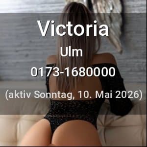 Escort Victoria in Ulm