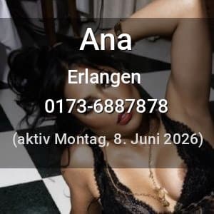 Escort Ana in Erlangen