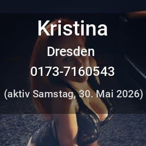 Escort Kristina in Dresden