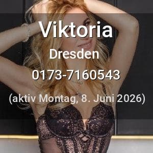 Escort Viktoria in Dresden