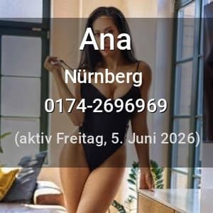 Escort Ana in Nürnberg