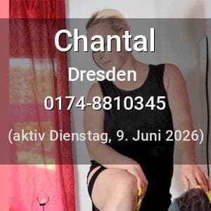 Escort Chantal in Dresden