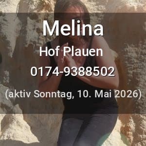 Escort Melina in Hof