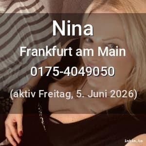 Escort Nina in Frankfurt am Main