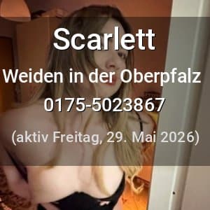 Escort Scarlett in Weiden in der Oberpfalz