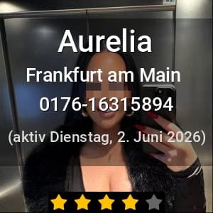 Escort Aurelia in Frankfurt am Main