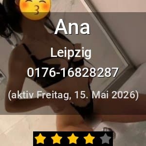 Escort Ana in Leipzig
