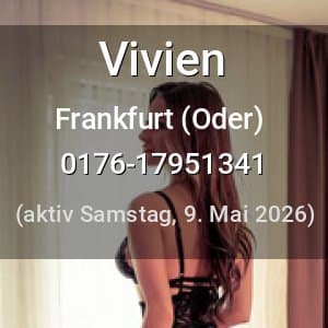Escort Vivien in Frankfurt (Oder)