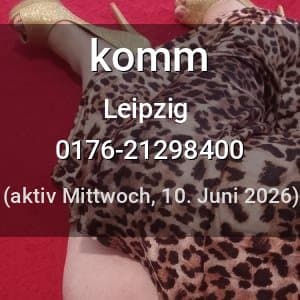 Escort komm in Leipzig