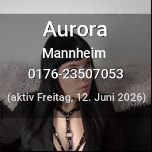 Escort Aurora in Mannheim