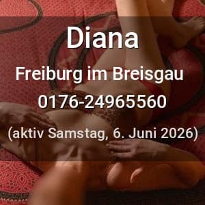 Escort Diana in Freiburg im Breisgau