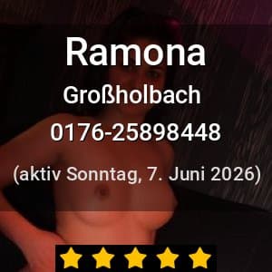 Escort Ramona in Großholbach