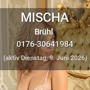 Escort MISCHA in Brühl