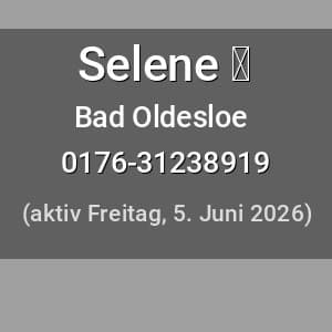 Escort Selene ♡ in Bad Oldesloe