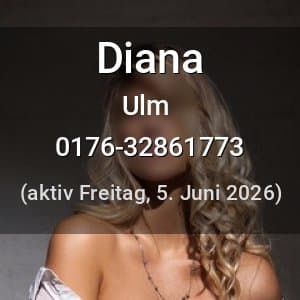 Escort Diana in Ulm