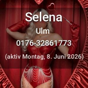 Escort Selena in Ulm