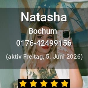 Escort Natasha in Bochum