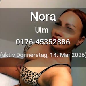 Escort Nora in Ulm