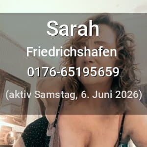 Escort Sarah in Friedrichshafen