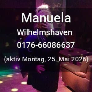 Escort Manuela in Wilhelmshaven