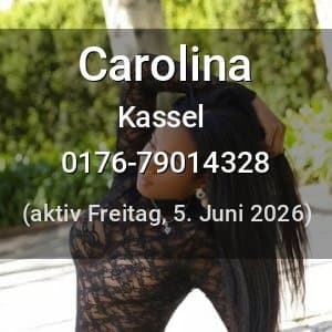 Escort Carolina in Kassel