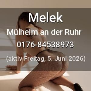 Escort Melek in Mülheim an der Ruhr