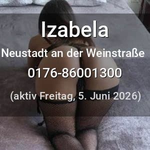 Escort Izabela in Neustadt an der Weinstraße