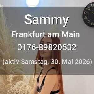 Escort Sammy in Frankfurt am Main