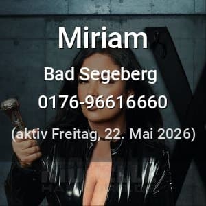 Escort Miriam in Bad Segeberg