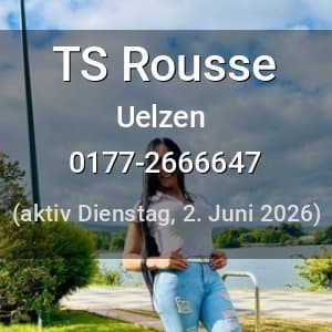 Escort TS Rousse in Uelzen