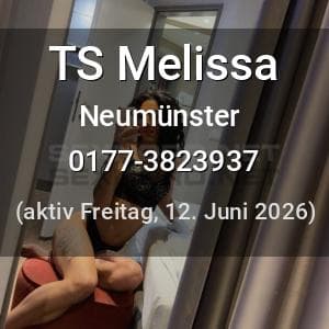Escort TS Melissa in Neumünster