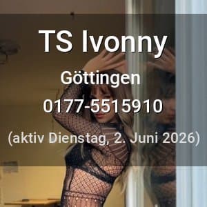 Escort TS Ivonny in Göttingen
