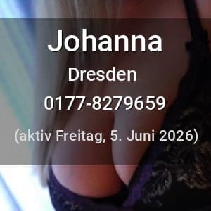 Escort Johanna in Dresden