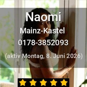 Escort Naomi in Mainz-Kastel