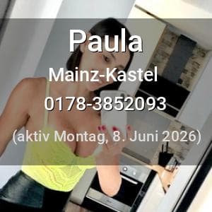 Escort Paula in Mainz-Kastel