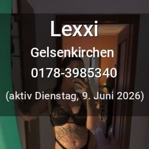 Escort Lexxi in Gelsenkirchen