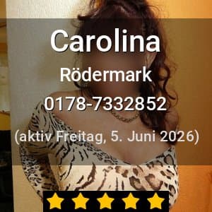 Escort Carolina in Rödermark