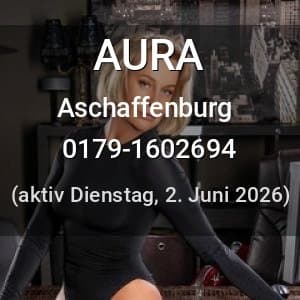Escort AURA in Aschaffenburg