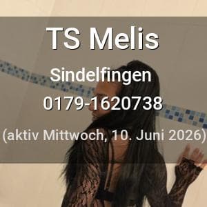 Escort TS Melis in Sindelfingen
