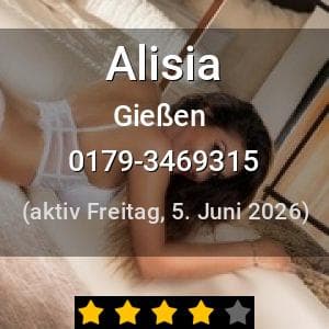 Escort Alisia in Gießen