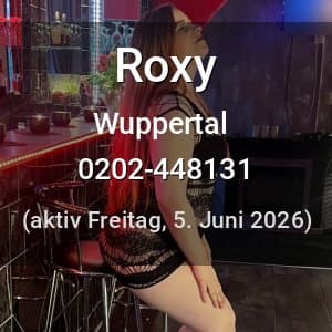 Escort Roxy in Wuppertal