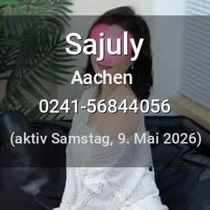 Escort Sajuly in Aachen
