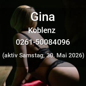 Escort Gina in Koblenz