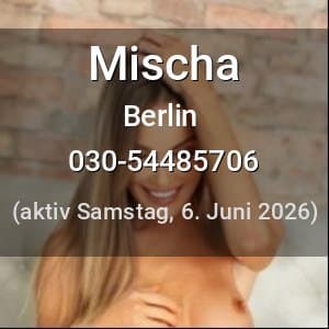 Escort Mischa in Berlin