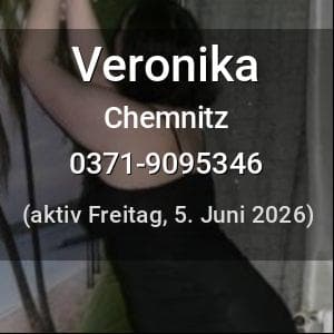 Escort Veronika in Chemnitz