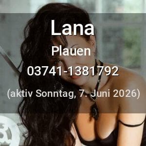 Escort Lana in Plauen