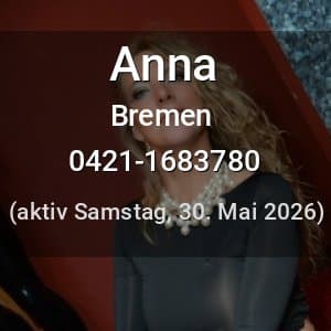Escort Anna in Bremen