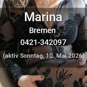 Escort Marina in Bremen