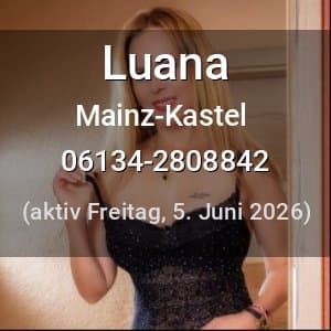 Escort Luana in Mainz-Kastel