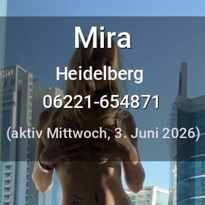 Escort Mira in Heidelberg